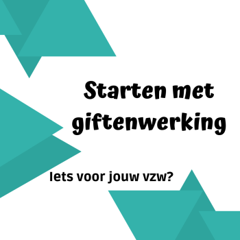 Giftenwerking opstarten?