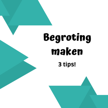 Drie tips voor een begroting